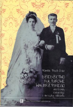 Bisek-Grąz - dziedzictwo kulturowe Wałbrzyskiego. Wierzenia, zwyczaje i obrzędy rodzinne.jpg