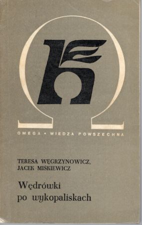 Węgrzynowicz Teresa Miśkiewicz Jacek - Wędrówki po wykopaliskach.jpg