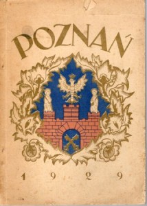 Pajzderski N. /tekst/, Ulatowski R.S. /fotografie/ - Przewodnik po Poznaniu. Poznań 1929.