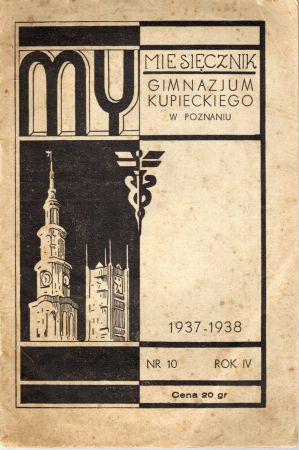 My. Miesięcznik Gimnazjum Kupieckiego w Poznaniu. Rok IV. Nr 10. 1937-1938.jpg