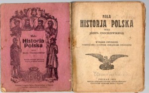 Chociszewski Józef - Mała historja polska. Wydanie dwunaste pomnożone i licznemi obrazkami ozdobione.