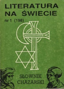 Literatura na świecie. Miesięcznik nr 1 (198). Styczeń 1988. /Słownik chazarski/.