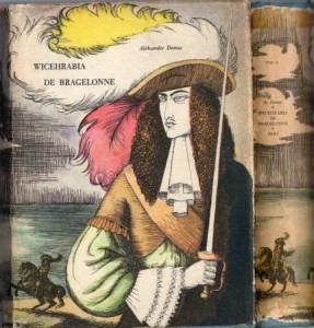 Dumas Aleksander - Wicehrabia de Bragelonne. Przełożyła Maria Traczewska. Ilustrował i obwolutę projektował Jerzy Skarżyński. Tom I/II.
