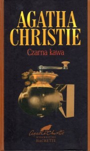 Christie Agatha - Czarna kawa. Przełożyła Beata Chądzyńska.