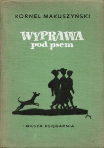 Makuszyński Kornel - Wyprawa pod psem. Ilustrował Jan Marcin Szancer.