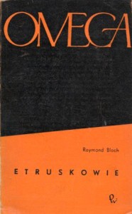 Bloch Raymond - Etruskowie. /Omega/.