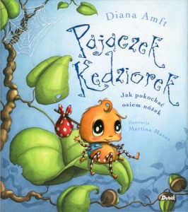 Amft Diana - Pajączek Kędziorek. Jak pokochać osiem nóżek. Ilustracje Martina Matos.
