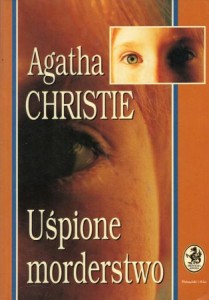 Christie Agatha - Uśpione morderstwo. Przełożyła Anna Minczewska-Przeczek. /Biblioteczla Konesera/.