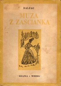 Balzac Honoriusz - Muza z zaścianka. Przełożył i wstepem opatrzył Tadeusz Żeleński-Boy.