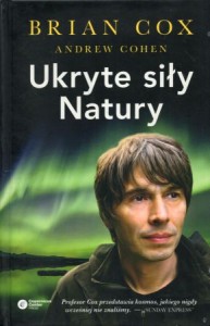 Cohen Andrew, Cox Brian - Ukryte siły Natury.