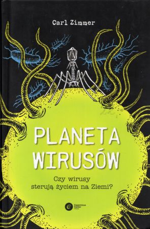 Zimmer Carl - Planeta wirusów. Czy wirusy sterują życiem na Ziemi.jpg