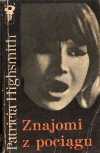 Highsmith Patricia - Znajomi z pociągu. Przełożyła Anna Bronaczowa. /Klub Srebrnego Klucza/. 