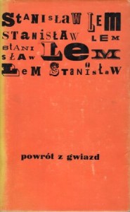 Lem Stanisław - Powrót z gwiazd. 