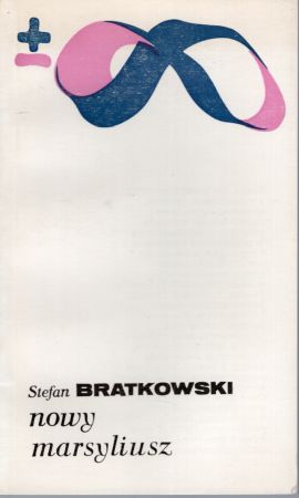 Bratkowski Stefan - Nowy marsyliusz czyli społeczeństwo inteligentne.jpg