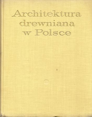 Krassowski Witold - Architektura drewniana w Polsce.jpg