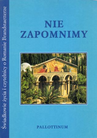 Nie zapomnimy. Świadkowie życia i czytelnicy o Romanie Brandstaetterze.jpg