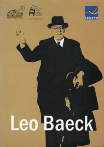 Leo Baeck (1873-1956). Najsławniejszy Żyd z Leszna. Międzynarodowa konferencja naukowa Leszno, 27-28 września 2010.