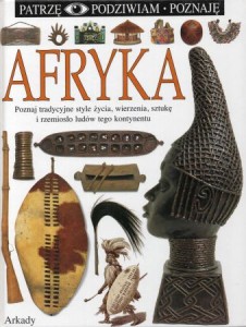 Ayo Yvonne - Afryka. /Patrzę. Podziwiam. Poznaję/.