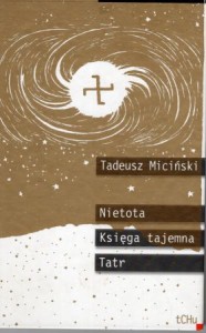 Miciński Tadeusz - Nietota. Księga tajemna Tatr.