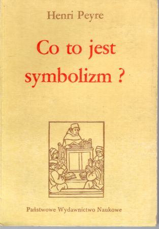 Peyre Henri - Co to jest symbolizm.jpg