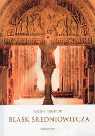 Pernoud Regine - Blask średniowiecza.jpg