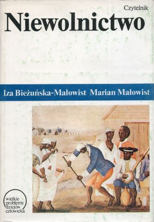 Bieżuńska-Małowist Iza, Małowist Marian - Niewolnictwo.jpg