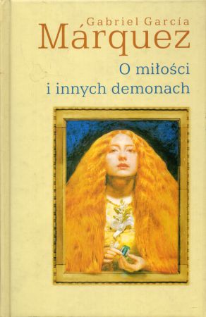 Marquez Gabriel Garcia - O miłości i innych demonach.jpg