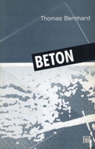 Bernhard Thomas - Beton. Przełożyli Ernest Dyczek, Marek Feliks Nowak. /Biblioteka austriacka/.