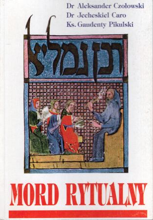 Czołowski Aleksander, Caro Jecheskiel, Piskulski Gaudenty - Mord rytualny. Epizod z historii Lwowa.jpg