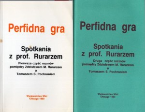 Perfidna gra. Spotkania z prof. Rurarzem. Pierwsza i druga część rozmów pomiędzy Zdzisławm M. Rurarzem a Tomaszem S. Pochroniem. Tom 1/2.