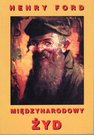 Ford Henry - Międzynarodowy Żyd. Najważniejsze zagadnienie wszechświatowe. Przedruk z serii artykułów, drukowanych w The Dearborn Independent od maja do października 1920 roku.jpg