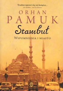 Pamuk Orhan - Stambuł. Wspomnienia i miasto. Przełożyła Anna Polat.