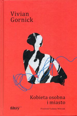 Gornick Vivian - Kobieta osobna i miasto.jpg