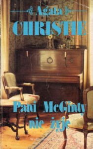 Christie Agata - Pani McGinty nie żyje. Przełożyła Ewa Życieńska.