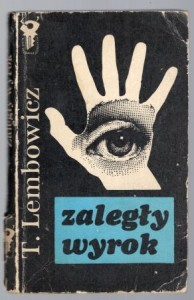 Lembowicz Tadeusz - Zaległy wyrok. /Klub Srebrnego Klucza/.