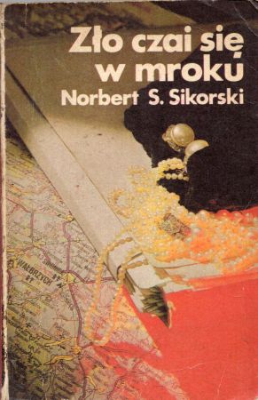 Sikorski Norbert S. - Zło czai się w mroku.jpg