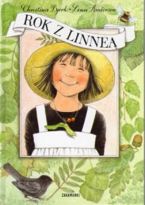 Bjork Christina - Rok z Linneą. Ilustracje Lena Anderson.