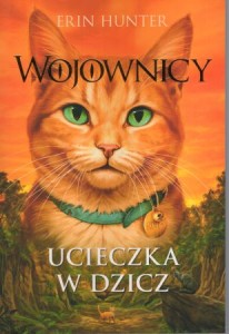 Hunter Erin - Wojownicy. Ucieczka w dzicz.