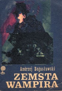 Bogusławski Andrzej - Zemsta Wampira. /Labirynt/.