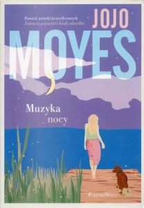 Moyes Jojo - Muzyka nocy.