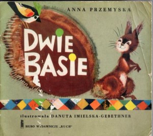 Przemyska Anna - Dwie Basie. Ilustrowała Danuta Imielska-Gebethner.