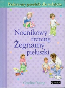 Young Caroline - Nocnikowy trening. Żegnamy pieluszki.
