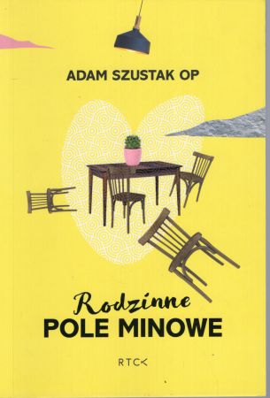 Szustak Adam - Rodzinne pole minowe.jpg