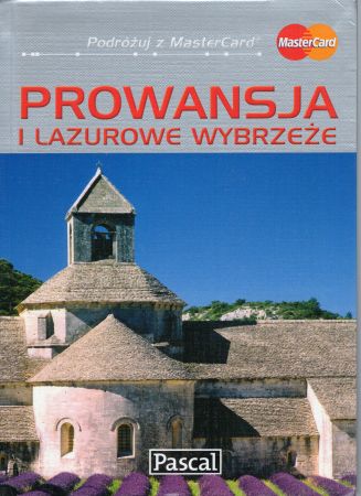 Dobrzańska-Bzowska M., Bzowski K., Niedźwiecka-Audemars D., Korsak W. - Prowansja i Lazurowe Wybrzeże. Przewodnik ilustrowany.jpg