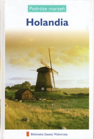 Holandia. Podróże marzeń.jpg