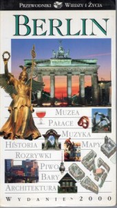 Omilanowska Małgorzata - Berlin. Przewodniki Wiedzy i Życia.