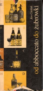 Cieślak Jan - Od abboccato do żubrówki. Wszystko o napojach. Opracowanie graficzne Tomasz Steifer. 