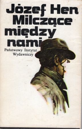 Hen Józef - Milczące między nami.jpg