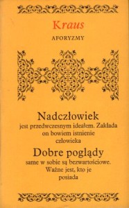 Kraus Karl - Aforyzmy. Wybrał, przełożył i wstępem opatrzył Marian Dobrosielski. /Biblioteczka Aforystów/.