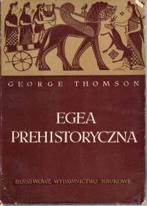 Thomson George - Egea prehistoryczna.